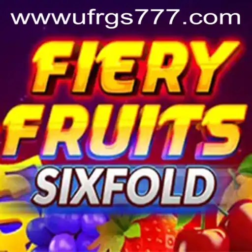 FieryFruitsSixFold: A New Era of Exciting Gameplay Meets Modern Innovations