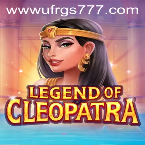 Explore the Mystical World of LegendOfCleopatra with UFRGS777 PH Login