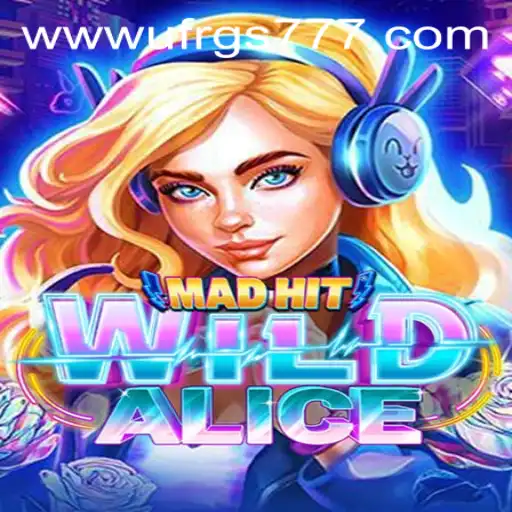Unveiling the Thrills of MadHitWildAlice: A New Era in Gaming