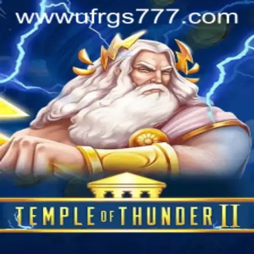 Discover the Exciting World of TempleofThunderII and Explore the UFRGS777 PH Login