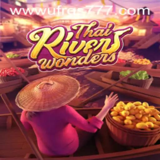 Discover the Exciting World of ThaiRiverWonders: A Guide